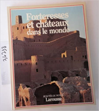 Forteresses et chateaux dans le monde